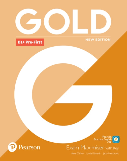 Book cover of: Gold B1+ Pre-First New Edition Exam Maximiser with Key. By: Lynda Edwards