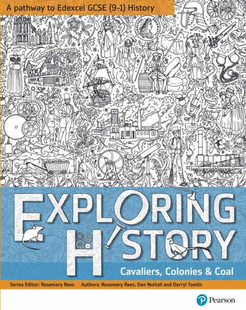 Exploring History Student Book 2, Cavaliers, Colonies and Coal