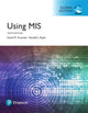 Book cover of: Using MIS, Global Edition + MyLab MIS with Pearson eText (Package). By: David Kroenke