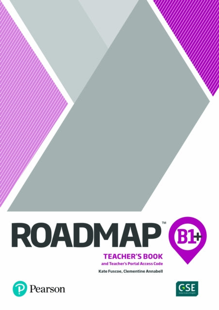 Book cover of: Roadmap B1+ Teacher's Book with Teacher's Portal Access Code. By: Kate Fuscoe
