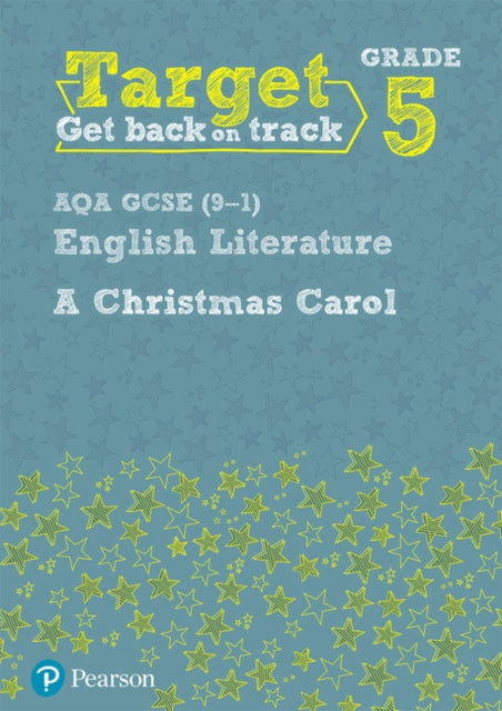 Book cover of: Target Grade 5 A Christmas Carol AQA GCSE (9-1) Eng Lit Workbook
