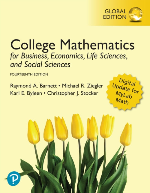 Book cover of: College Mathematics for Business, Economics, Life Sciences, and Social Sciences, Global Edition. By: Raymond A. Barnett