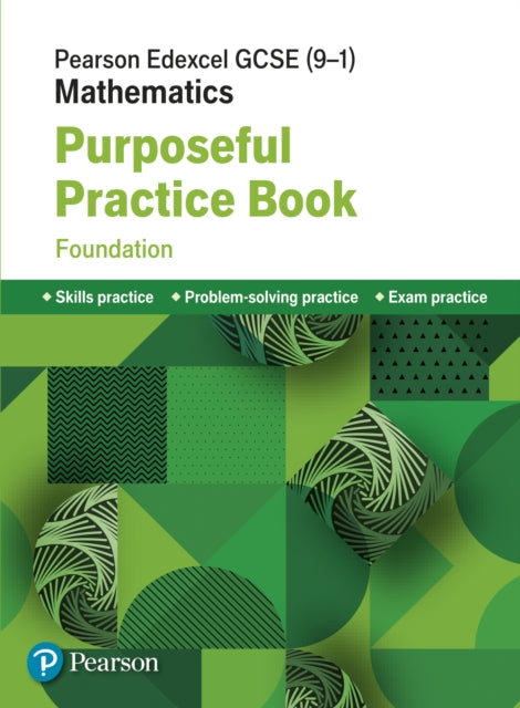 Book cover of: Pearson Edexcel GCSE (9-1) Mathematics: Purposeful Practice Book - Foundation