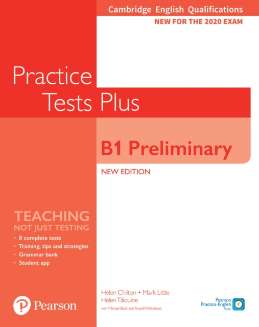 Book cover of: Cambridge English Qualifications: B1 Preliminary Practice Tests Plus. By: Helen Chilton