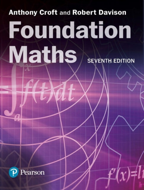 Book cover of: Foundation Maths + MyLab Math with Pearson eText (Package). By: Anthony Croft