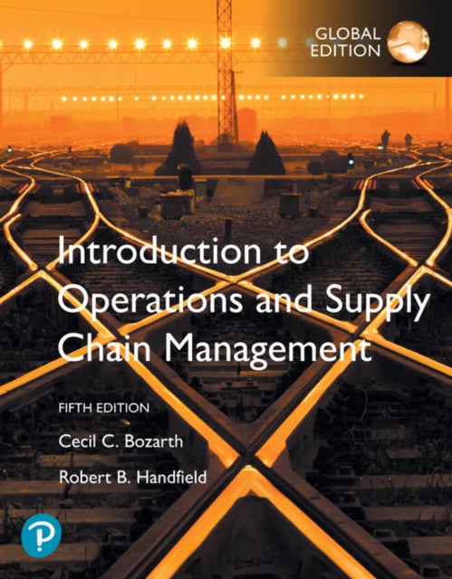 Book cover of: Introduction to Operations and Supply Chain Management, Global Edition. By: Cecil B. Bozarth