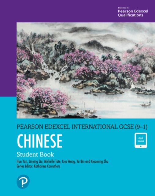 Book cover of: Pearson Edexcel International GCSE (9–1) Chinese Student Book