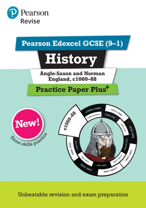 Pearson REVISE Edexcel GCSE History Anglo-Saxon and Norman England, c1060-88 Practice Paper Plus - for 2025 exams