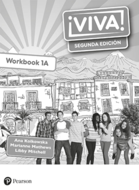 Book cover of: Viva! 1 Segunda Edicion Workbook A (Pack of 8)