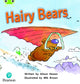 Book cover of: Bug Club Phonics - Phase 5 Unit 22: Hairy Bears. By: Alison Hawes