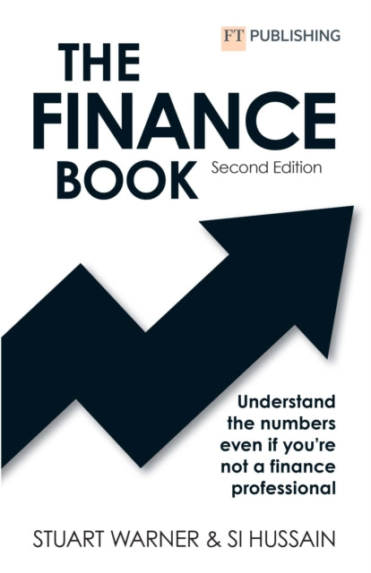 Book cover of: Finance Book 2e: Understand the numbers even if you're not a finance professional. By: WARNER, STUART