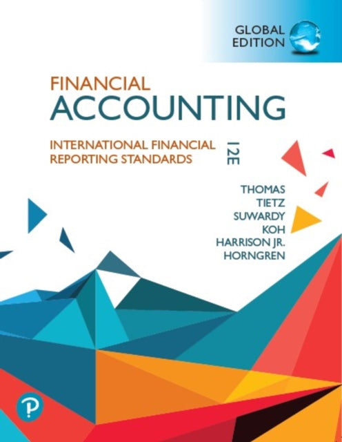 Book cover of: Financial Accounting, Global Edition. By: Walter Harrison