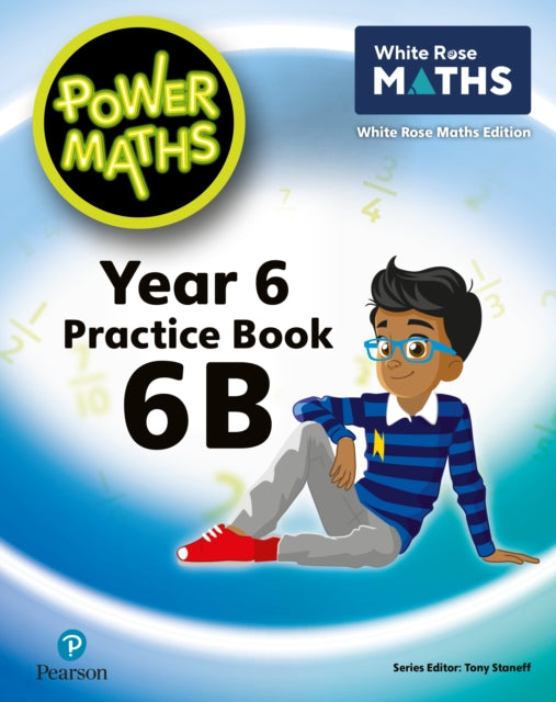 Book cover of: Power Maths 2nd Edition Practice Book 6B. By: Tony Staneff