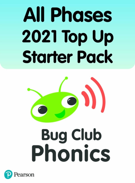 Book cover of: Bug Club Phonics All Phases 2021 Top Up Starter Pack (46 books). By: Sarah Loader