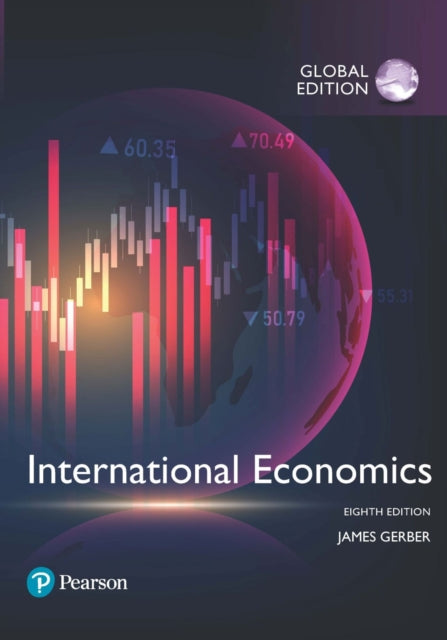 Book cover of: International Economics, Global Edition. By: James Gerber