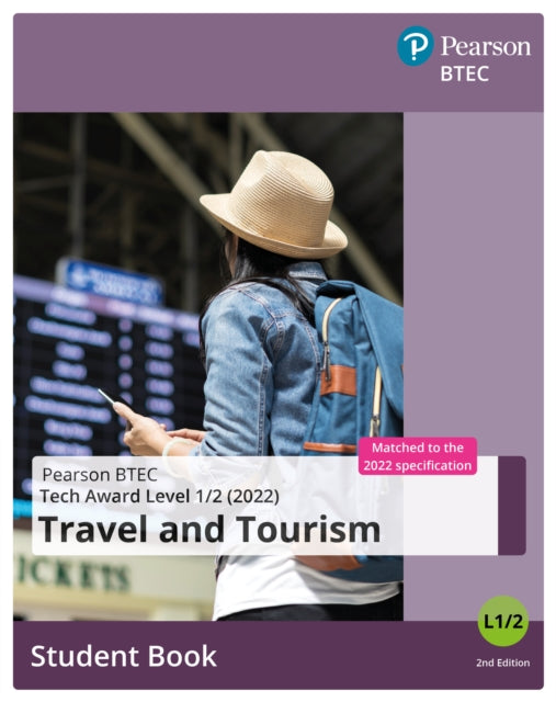 Book cover of: BTEC Tech Award 2022 Travel and Tourism  Student Book