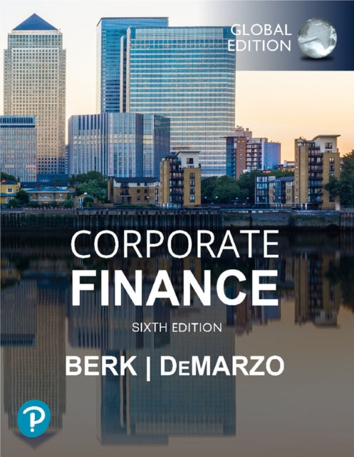 Corporate Finance, Global Edition 9781292446318 Jonathan Berk