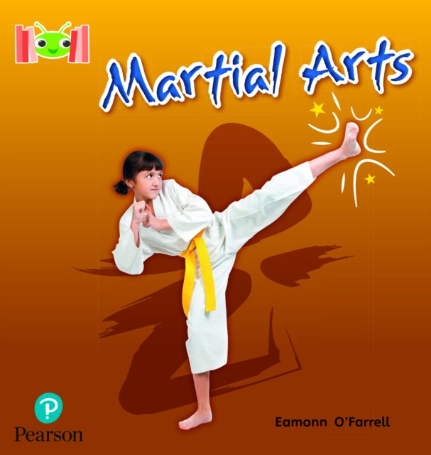 Book cover of: Bug Club Reading Corner: Age 4-7: Martial Arts. By: Eamonn O'Farrell