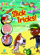 Book cover of: Bug Club Reading Corner: Age 4-7: Slick Tricks. By: Jo Brooker
