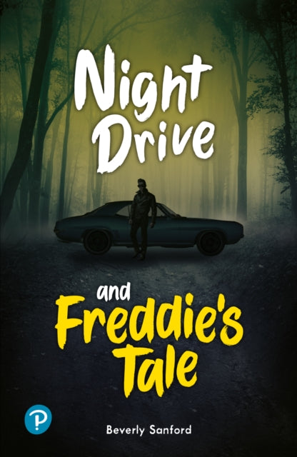 Book cover of: Rapid Plus Stages 10-12 10.6 Night Drive / Freddie's Tale. By: Beverly Sanford