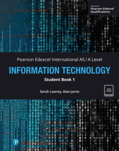 Book cover of: Pearson Edexcel International AS-Level Information Technology Student Book w/code