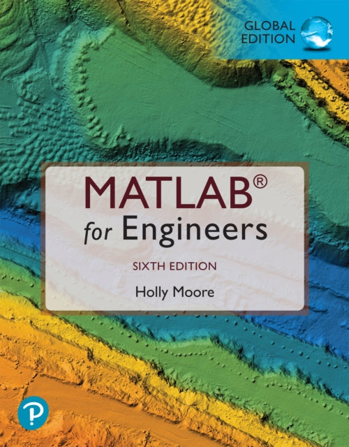 Book cover of: MATLAB for Engineers, Global Edition