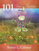 Book cover of: 101 Fun Fables. By: Bernie L. Calaway