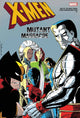 Book cover of: X-Men: Mutant Massacre Omnibus. By: Chris Claremont
