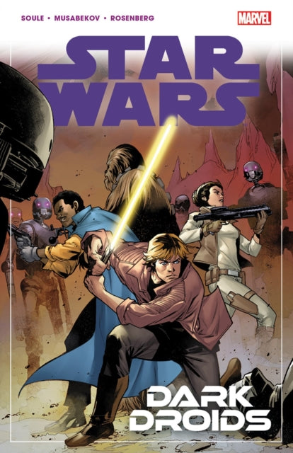 Book cover of: Star Wars Vol. 7: Dark Droids. By: Charles Soule