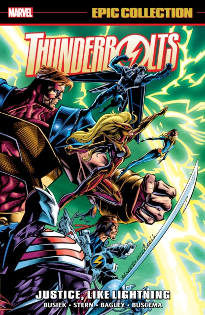 Book cover of: Thunderbolts Epic Collection: Justice, Like Lightning. By: Kurt Busiek