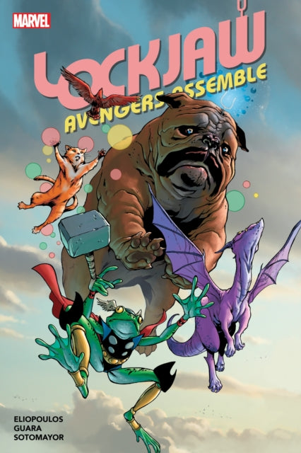 Book cover of: Lockjaw: Avengers Assemble. By: Audrey LOEB