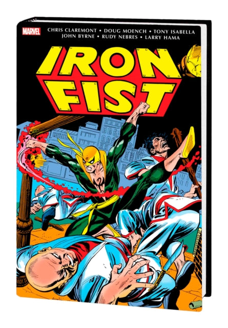 Iron Fist: Danny Rand - The Early Years Omnibus 9781302954857 Chris Claremont