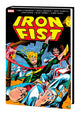 Iron Fist: Danny Rand - The Early Years Omnibus 9781302954857 Chris Claremont