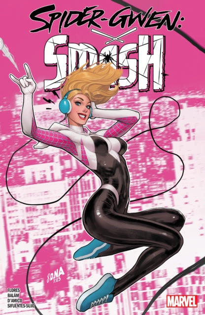 Book cover of: Spider-Gwen: Smash. By: Meliss Flores