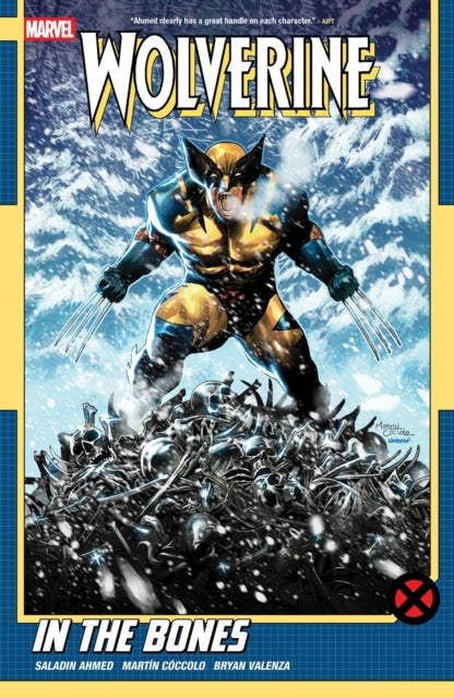 Book cover of: Wolverine by Saladin Ahmed Vol. 1: In the Bones. By: Saladin Ahmed