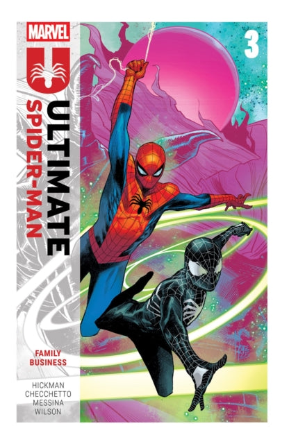 Book cover of: Ultimate Spider-Man by Jonathan Hickman Vol. 3: Family Business