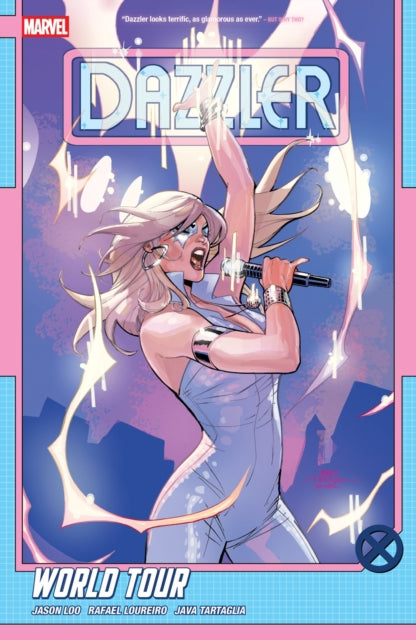 Dazzler: World Tour 9781302960186 Jason Loo