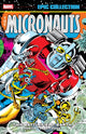 Book cover of: Micronauts Epic Collection: The Original Marvel Years - This Battlefield Earth