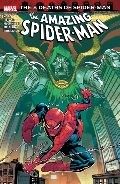 Book cover of: Amazing Spider-Man: 8 Deaths of Spider-Man. By: Joe Kelly