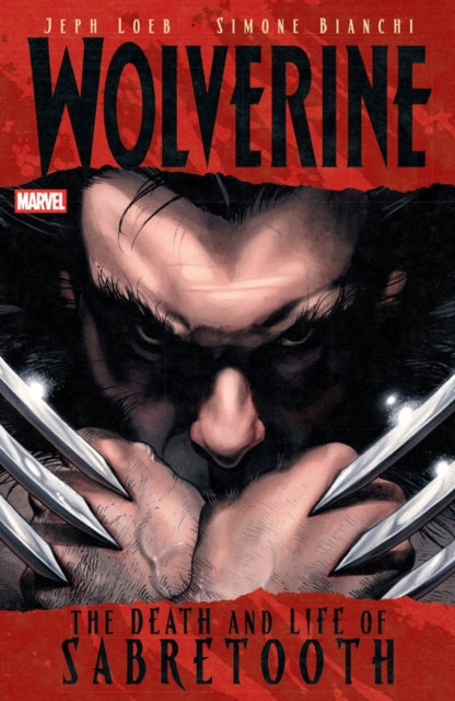 Book cover of: Wolverine: The Death And Life Of Sabretooth