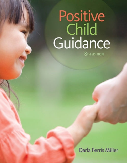 Book cover of: Positive Child Guidance. By: Darla Ferris Miller