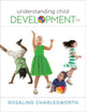 Book cover of: Understanding Child Development. By: Rosalind Charlesworth