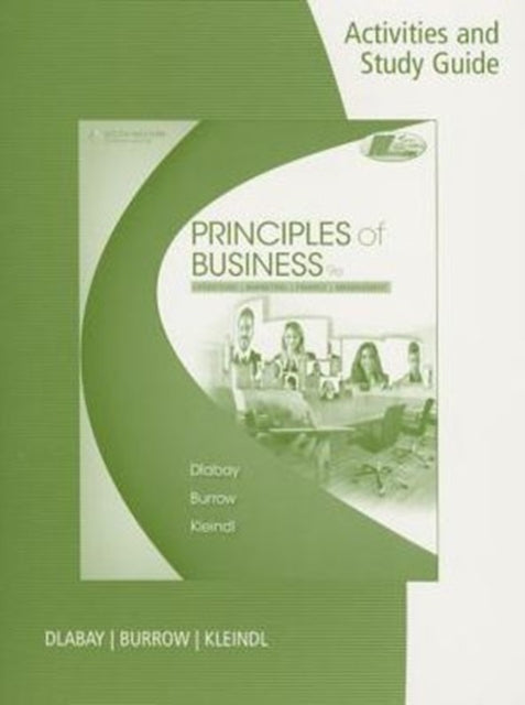 Book cover of: Activities and Study Guide for Dlabay/Burrow/Kleindl's Principles of Business, 9th. By: Les R. Dlabay