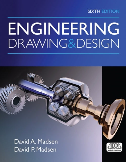 Book cover of: Engineering Drawing and Design. By: David A. Madsen