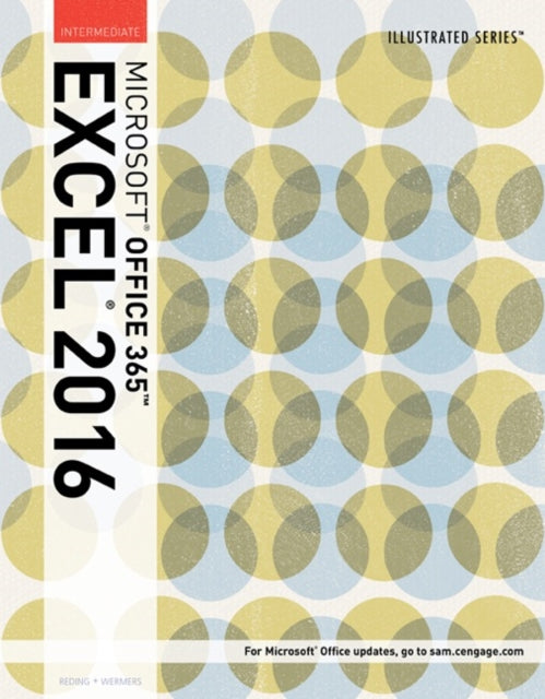 Book cover of: Illustrated MicrosoftA® Office 365 & Excel 2016. By: Elizabeth Eisner Reding