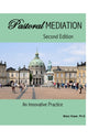 Book cover of: Pastoral Mediation: an Innovative Practice: Second Edition. By: Mary Kendall Hope