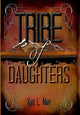 Book cover of: Tribe of Daughters. By: Kate L. Mary