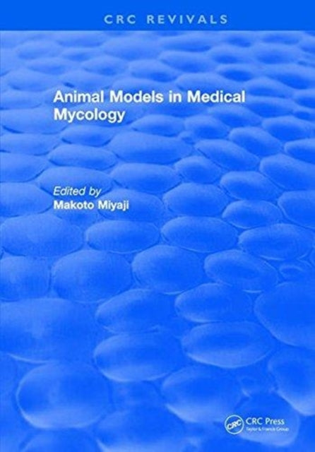 Book cover of: Animal Models in Medical Mycology. By: Makoto Miyaji