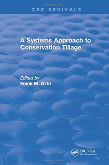 A Systems Approach to Conservation Tillage