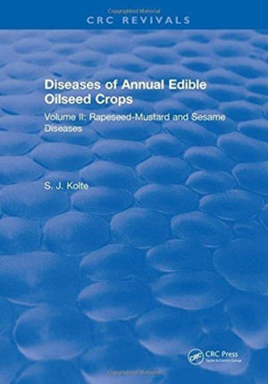 Diseases of Annual Edible Oilseed Crops